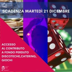 Scade il 21 dicembre l’accesso al contributo a fondo perduto discoteche, catering, giochi