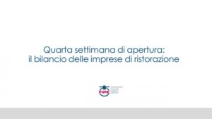 Quarta settimana di apertura: il bilancio delle imprese di ristorazione