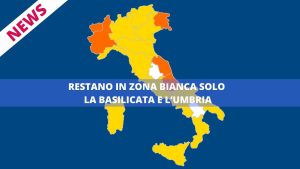 Restano in zona bianca solo la Basilicata e l’Umbria