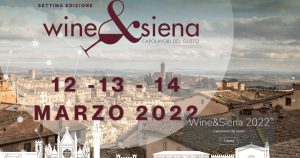 VIIˆ edizione di “Wine & Siena – Capolavori del Gusto”