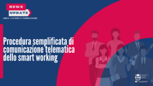 Smart working: procedura telematica “emergenziale” fino al 31 dicembre 2022