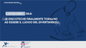 Capodanno, Silb: “Le discoteche finalmente tornano ad essere il luogo del divertimento”
