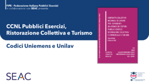FIPE e SEAC presentano il CCNL Pubblici Esercizi