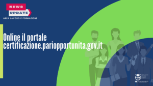 Online il portale certificazione.pariopportunita.gov.it