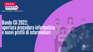 Bando ISI 2022: apertura procedura informatica e nuovi profili di intermediari