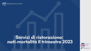 Servizi di ristorazione: nati-mortalità II trimestre 2023