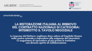 La Ristorazione Italiana al rinnovo del Contratto Nazionale di Categoria: interrotto il tavolo negoziale