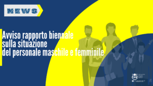 Avviso rapporto biennale sulla situazione del personale maschile e femminile