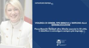 Violenza di genere, Fipe rinnova l’impegno alla sensibilizzazione Picca Bianchi: “Formati oltre 20mila esercizi in 33 città. L’obiettivo è coinvolgere sempre più imprese”