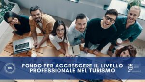 Fondo per accrescere il livello professionale nel turismo