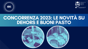 Concorrenza 2023: le novità sui dehors e buoni pasto