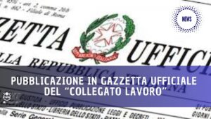Pubblicazione in Gazzetta Ufficiale del “Collegato Lavoro”