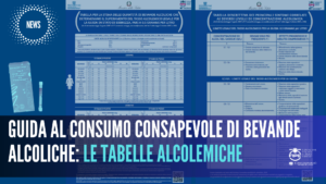 Guida al consumo consapevole di bevande alcoliche: le tabelle alcolemiche