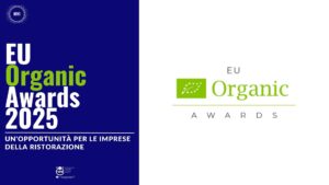 EU Organic Awards 2025: un’opportunità per le imprese della ristorazione
