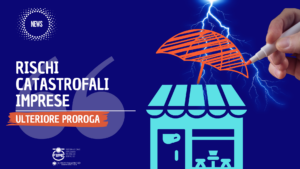 Rischi catastrofali imprese – ulteriore proroga