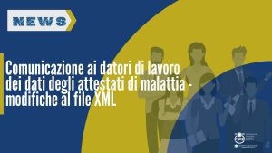 Comunicazione ai datori di lavoro dei dati degli attestati di malattia – modifiche al file XML