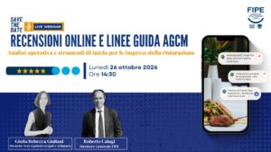 Webinar – Recensioni online e linee guida AGCM | Analisi operativa e strumenti di tutela per le imprese di ristorazione