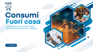 Consumi fuori casa | Andamento per canale e per occasione di consumo – agosto